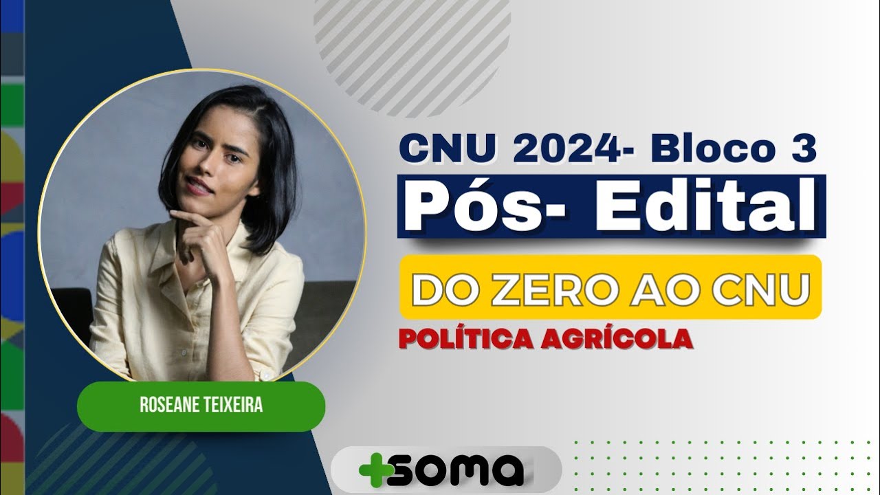 [PÓS-EDITAL] CNU 2024: Política Agrícola- Bloco 3 | Com Roseane Teixeira