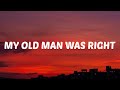 Luke Combs My Old Man Was Right Lyrics