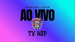 RODADA - 15/08/26 - AO VIVO HSP BOLEIROS