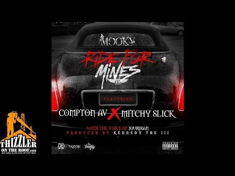 Mooky ft. Compton AV & Mitchy Slick - Ride with Mine [Thizzler.com]