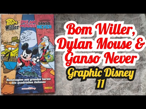 Graphic Disney 11 "Bom Willer, Dylan Mouse & Ganso Never" (Panini nov/2021) overview