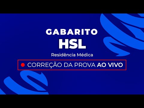 Gabarito Residência Médica HSL 2024 - Correção Pós-Prova - Ao Vivo