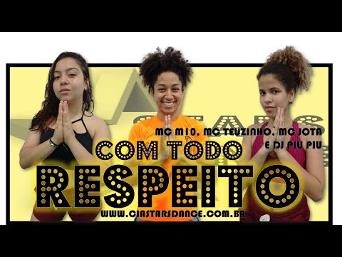 Com Todo o Respeito  - MC M10, MC Teuzinho, MC Jota Ft DJ Piu Piu - Cia Stars Dance (Coreografia)