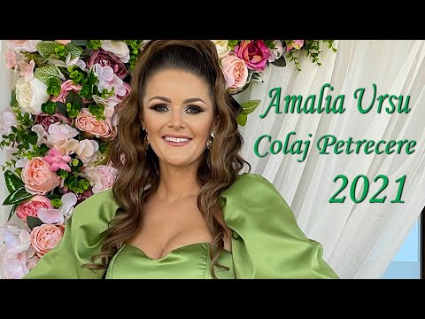 Amalia Ursu - Colaj petrecere NOU 2021