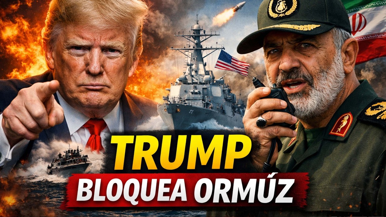 TRUMP BLOQUEA ORMUZ