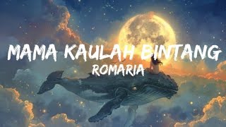 Download lagu Romaria - Mama kaulah bintang lirik  mp3