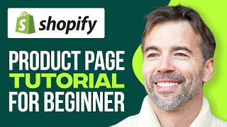 How To Add Custom Product Pages in Shopify (2024) Tutorial For Beginners