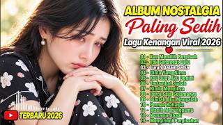 Download lagu ALBUM NOSTALGIA PALING SEDIH VIRAL 2026 π | TEMBANG KENANGAN TERBAIK | Kau Memilih Berpisah π mp3 Download lagu ALBUM NOSTALGIA PALING SEDIH VIRAL 2026 π | TEMBANG KENANGAN TERBAIK | Kau Memilih Berpisah π mp3