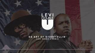 Da Art of Storytellin (Levi Double U Remix)