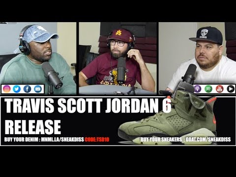 The Sneak Diss Sneaker Podcast Episode 178 – Jordan 6 Travis Scott, Nike SB, Reebok