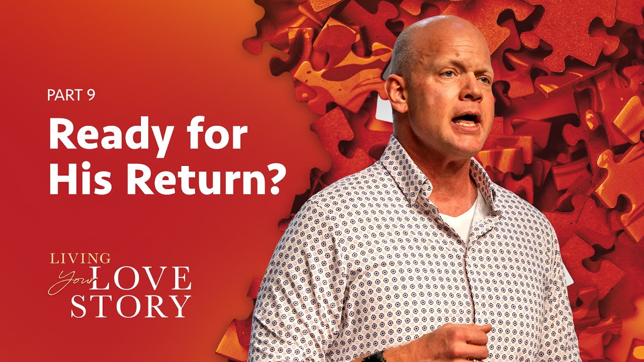 The Bride of Christ and Solomon’s Return | Living Your Love Story (Part 9)