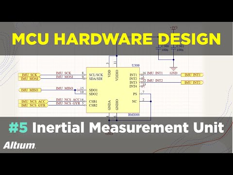 Microcontroller-Based Hardware Design With Altium Designer - #5 Inertial Measurement Unit