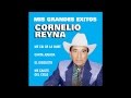 Cornelio Reyna - Con La Tinta De Mi Sangre