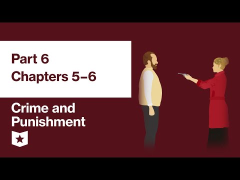 Crime and Punishment by Fyodor Dostoevsky | Part 6, Chapters 5–6