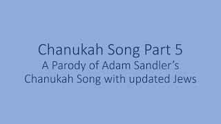 Chanukah Song Part 5