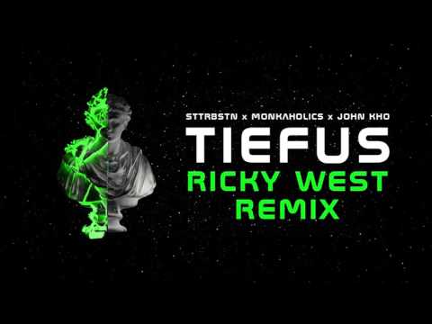 STTRBSTN & Monkaholics ft. John Kho - Tiefus (Ricky West Remix)