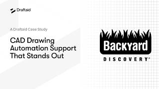 CAD Drawing Automation Support That Stands Out | Draftaid Case Study