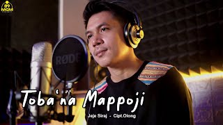Download lagu TOBA'NA MAPPOJI - JEJE SIRAJ | Cipt.Olong ( Cover ) mp3 Download lagu TOBA'NA MAPPOJI - JEJE SIRAJ | Cipt.Olong ( Cover ) mp3