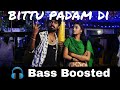 Bittu Padam Di Bass Boosted Bass Booster Bass