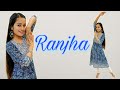 Ranjha - Shershaah | Sidharth Malhotra, Kiara Advani | Semi Classical Dance Cover |Aakanksha Gaikwad