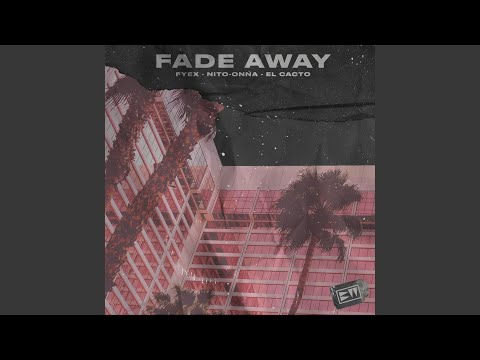 Fade Away