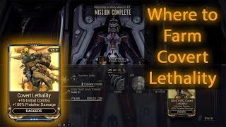 Where to Find Covert Lethality | Mod Farming Guide | Warframe 2021