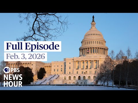 PBS News Hour full episode, Feb. 3, 2026