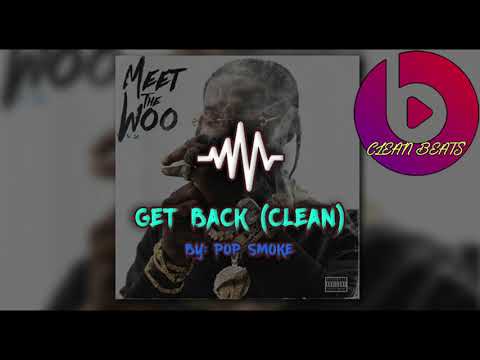 Pop Smoke - Get Back (Clean)