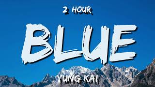 Download lagu Yung Kai - Blue (Lyrics) 2 hour mp3