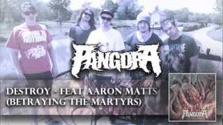 PANGORA - DESTROY feat. Aaron Matts ( Betraying The Martyrs ) - NEW SONG 2012