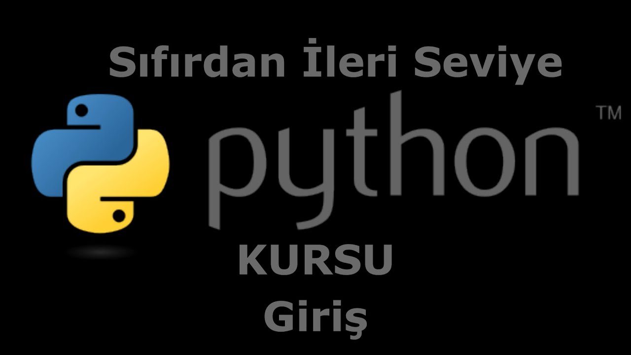 1- Python Sıfırdan İleri Seviye - Giriş