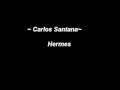 Carlos Santana - Hermes