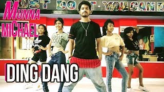 DING DANG | Munna Michael | Tiger Shroff & Nidhhi Agerwal | CHEROGRAPHY BY AJAY KUMAR