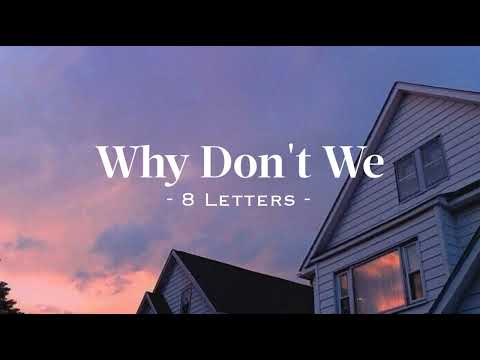 8 letters - why don't we (speed up & reverb) tiktok version