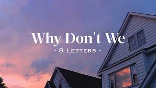 Download lagu 8 letters - why don't we (speed up & reverb) tiktok version mp3