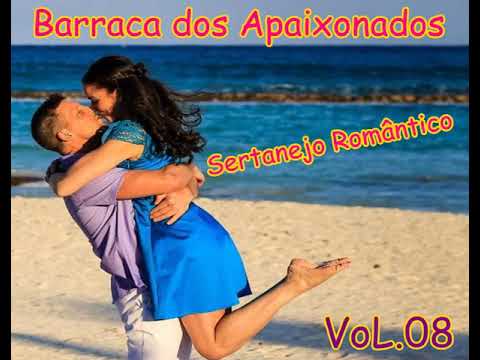 Barraca dos Apaixonados VoL.08 - Sertanejo Romântico - cd completo