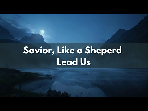 Savior, Like a Shepherd Lead Us | Hymn Cover | Christian Worship