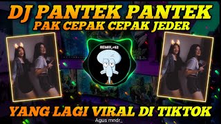 Download lagu Dj Pantek Pantek X Pak Cepak Cepak Jeder Remix Full Bass Terbaru 2021🎶 mp3 Download lagu Dj Pantek Pantek X Pak Cepak Cepak Jeder Remix Full Bass Terbaru 2021🎶 mp3