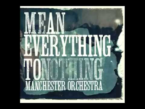 manchester orchestra - everything to nothing