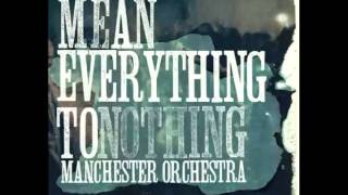 manchester orchestra - everything to nothing