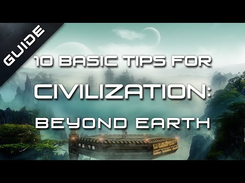 10 Basic Tips to Get You Started in Civilization: Beyond Earth