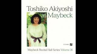 Toshiko Akiyoshi ‎– Live at Maybeck Recital Hall, Volume 36 (1995)