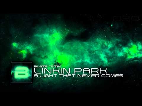 Linkin Park x Steve Aoki - A Light that never comes (Blaze Remix)