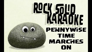 Pennywise - Time Marches On (karaoke)