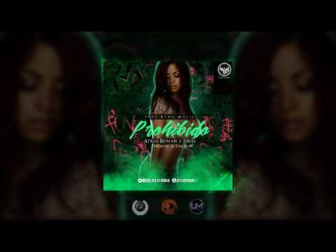 Atilas Roman Ft. Jeriel - Prohibido (Prod. By Link Music)