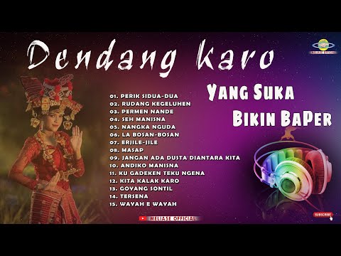 DENDANG KARO YANG SUKA BIKIN BAPER