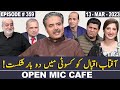 Open Mic Cafe with Aftab Iqbal | 13 March 2023 | EP 359 | GWAI