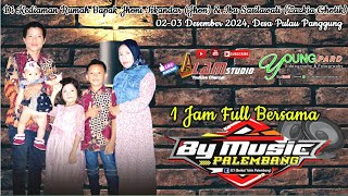 Download lagu FULL SATU JAM BY MUSIK PALEMBANG || lIVE DESA PULAU PANGGUNG || acara BPK Jon dan ibu zazkia gotik mp3 Download lagu FULL SATU JAM BY MUSIK PALEMBANG || lIVE DESA PULAU PANGGUNG || acara BPK Jon dan ibu zazkia gotik mp3