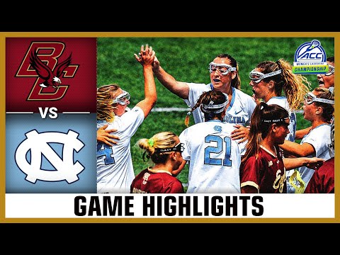 Boston College vs. North Carolina Game Highlights | 2025 ACC Women's Lacrosse Championship