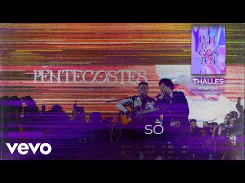 Thalles Roberto, Isac Gomes - Só (Ao Vivo na Lagoinha Alphaville) (Clipe Oficial)
